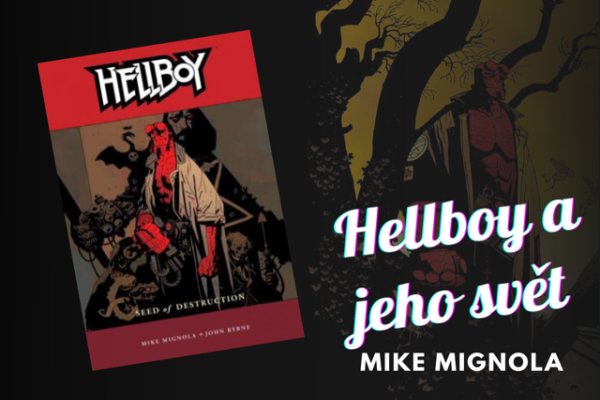 Hellboy a jeho svět – Mike Mignola