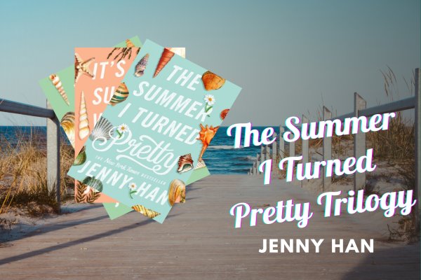 The Summer I Turned Pretty – Jenny Han