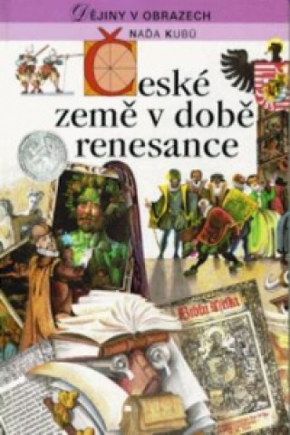 Könyv České země v době renesance Michal Kudělka