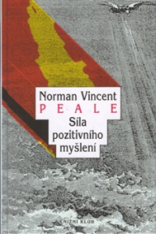 Könyv Síla pozitivního myšlení Peale Vincent Norman