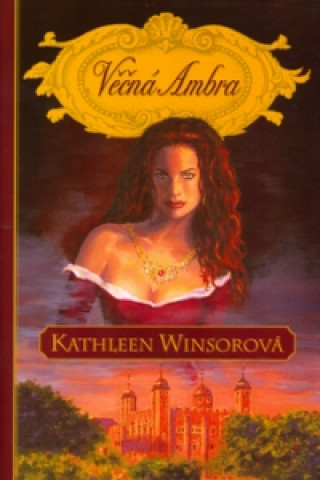 Carte Věčná Ambra Kathleen Winsorová