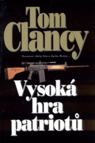 Carte Vysoká hra patriotů Tom Clancy