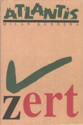 Könyv Žert Milan Kundera