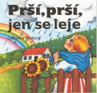 Könyv Prší, prší, jen se leje Ladislava Pechová