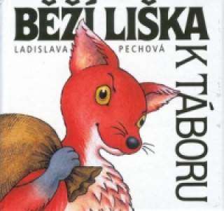 Könyv Běží liška k Táboru Ladislava Pechová