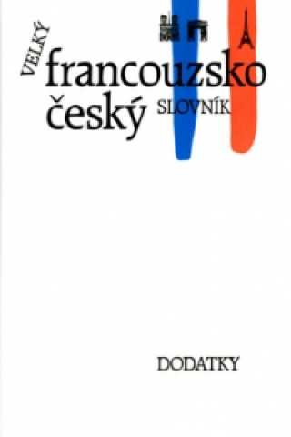 Carte Velký francouzsko-český slovník Václav Kolář