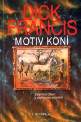 Könyv Motiv koní Dick Francis