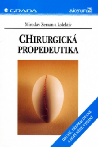 Könyv Chirurgická propedeutika Miroslav Zeman