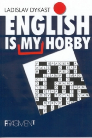 Könyv English Is My Hobby Ladislav Dykast