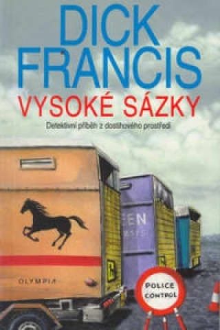 Könyv Vysoké sázky Dick Francis