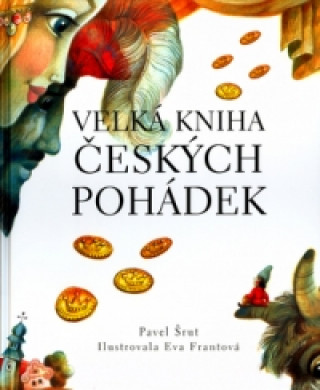 Könyv Velká kniha českých pohádek Pavel Šrut