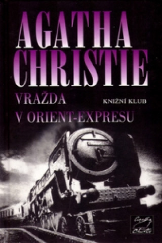 Carte Vražda v Orient-Expresu Agatha Christie