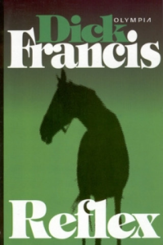 Carte Reflex 2.vydání Dick Francis
