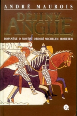 Carte Dějiny Anglie André Maurois