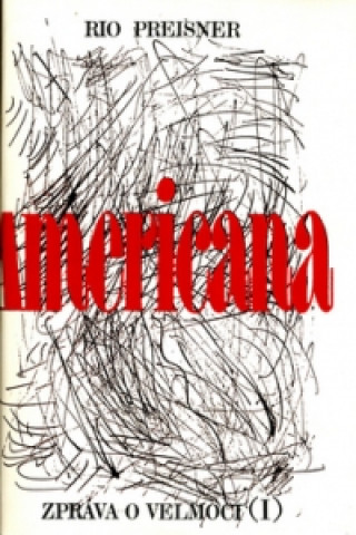 Kniha Americana I. Rio Preisner