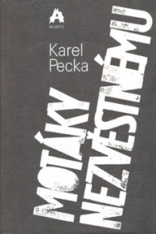 Könyv Motáky nezvěstnému Karel Pecka