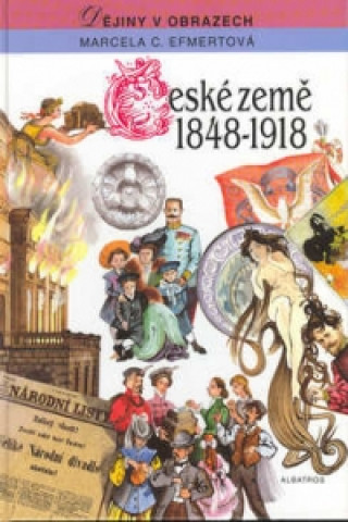Książka České země 1848 - 1918 Marcela Efmertová