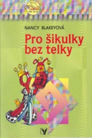 Carte Pro šikulky bez telky Nancy Blakeyová
