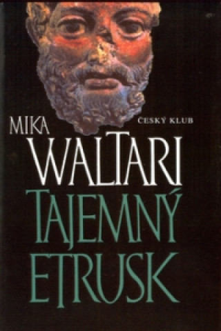 Carte Tajemný Etrusk Mika Waltari