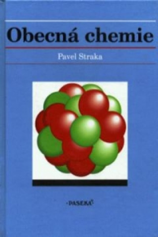 Carte Obecná chemie Pavel Straka