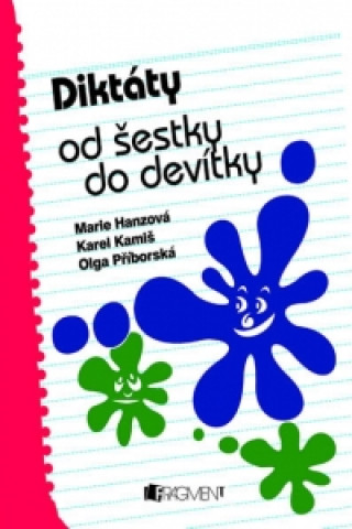 Könyv Diktáty od šestky do devítky Marie Hanzová