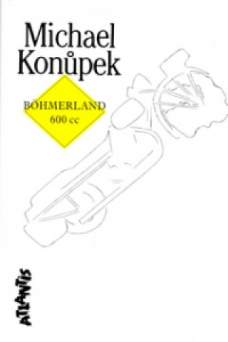 Kniha Böhmerland 600 cc Michael Konůpek