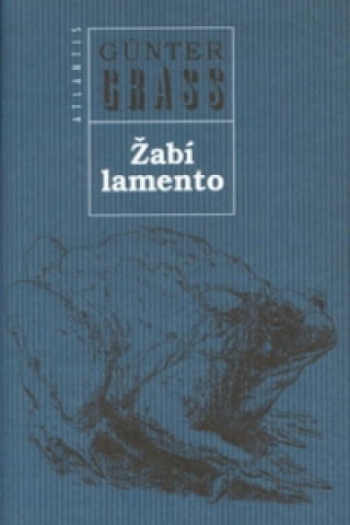 Kniha Žabí lamento Günter Grass