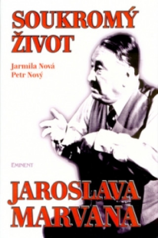 Книга Soukromý život Jaroslava Marvana Petr Nový