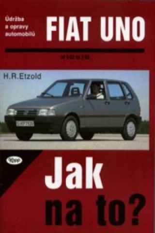 Kniha Fiat Uno od 9/82 do 7/95 Hans-Rüdiger Etzold