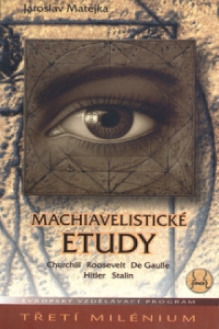 Book Machiavelistické etudy Jaroslav Matějka