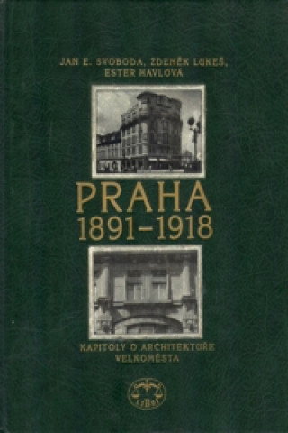 Kniha Praha 1891-1918 Ester Havlová