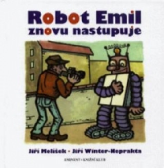 Könyv Robot Emil znovu nastupuje Jiří Melíšek