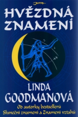 Könyv Hvězdná znamení Linda Goodmanová