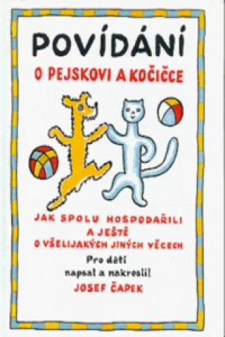 Carte Povídání o pejskovi a kočičce Josef Čapek