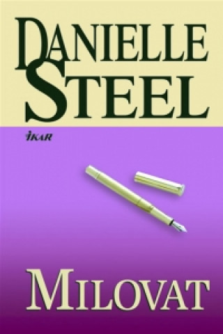 Könyv Milovat Danielle Steel
