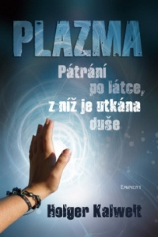 Kniha Plazma Holger Kalweit