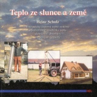 Kniha Teplo ze Slunce a Země Heinz Schulz