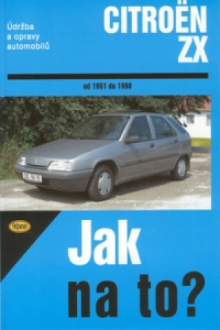 Kniha Citroën ZX od 1991 do 1998 Hans-Rüdiger Etzold