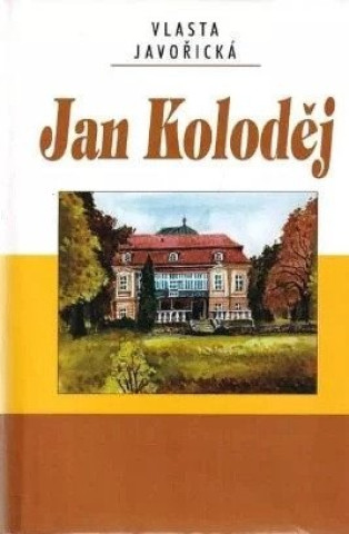 Knjiga Jan Koloděj Vlasta Javořická