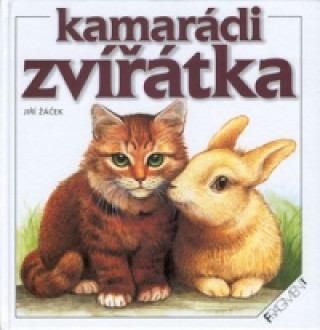 Carte Kamarádi zvířátka Jiří Žáček