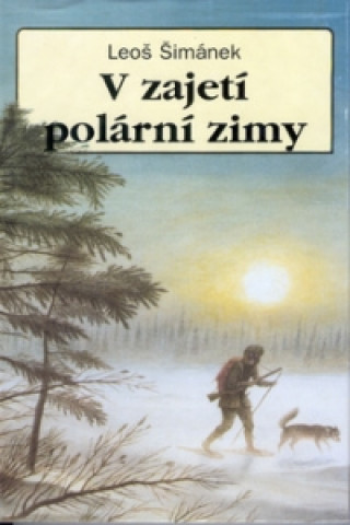 Książka V zajetí polární zimy Leoš Šimánek