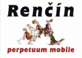 Kniha Perpetuum mobile Vladimír Renčín