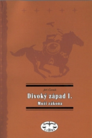 Książka Divoký západ I. Jiří Černík