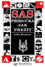 Kniha SAS Příručka jak přežít John Wiseman