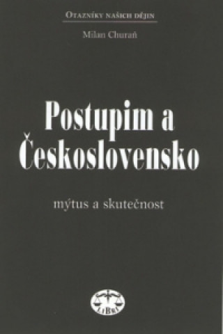 Kniha Postupim a Československo Milan Churaň