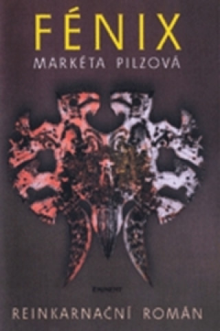 Kniha Fénix Markéta Pilzová