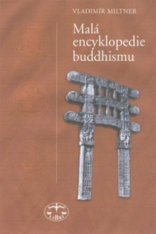 Книга Malá encyklopedie buddhismu Vladimír Miltner