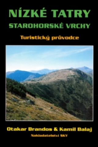 Nyomtatványok Nízké Tatry Starohorské vrchy Otakar Brandos