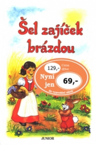 Knjiga Šel zajíček brázdou Vladimíra Vopičková