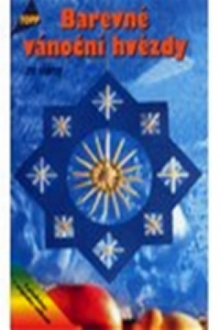 Kniha Barevné vánoční hvězdy ze slámy Altmayer Maria Regina